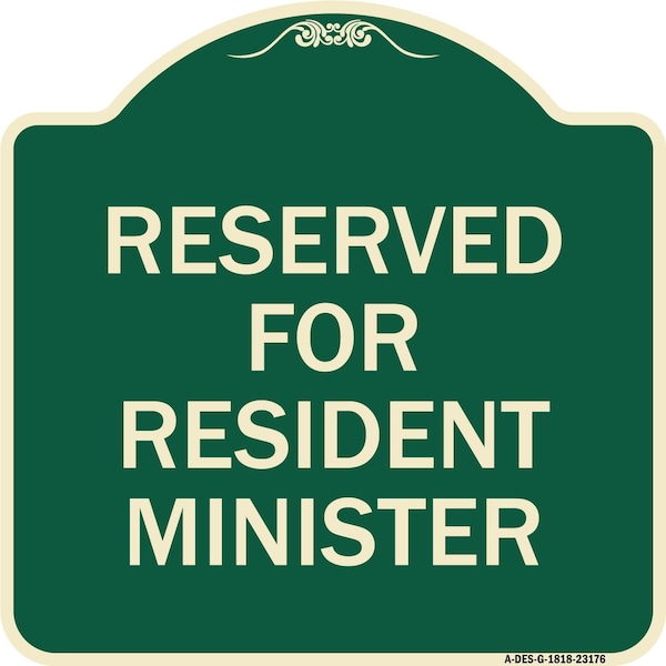 Signmission Reserved for Resident Minister Heavy-Gauge Aluminum Architectural Sign, 18" x 18", G-1818-23176 A-DES-G-1818-23176 - main